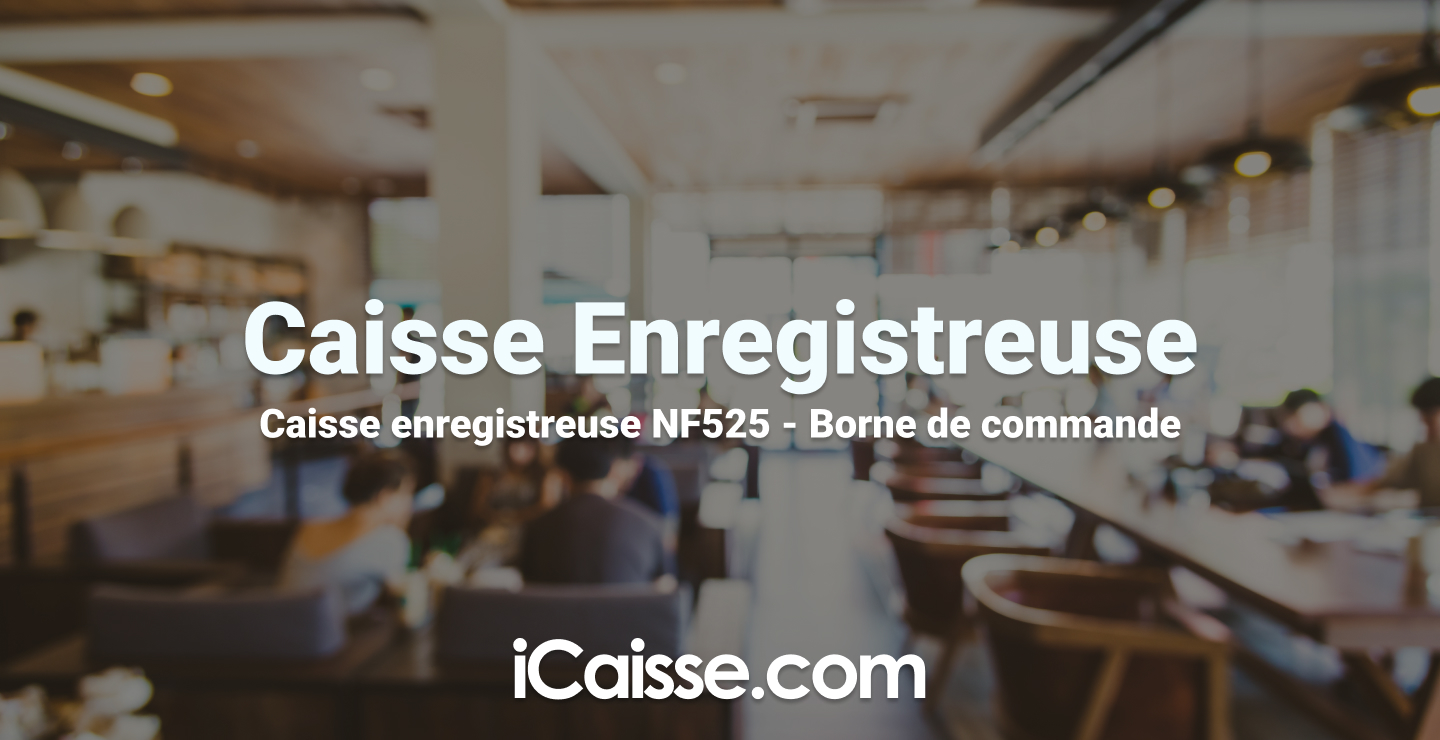 Comment bien choisir sa caisse enregistreuse pour restaurant ?